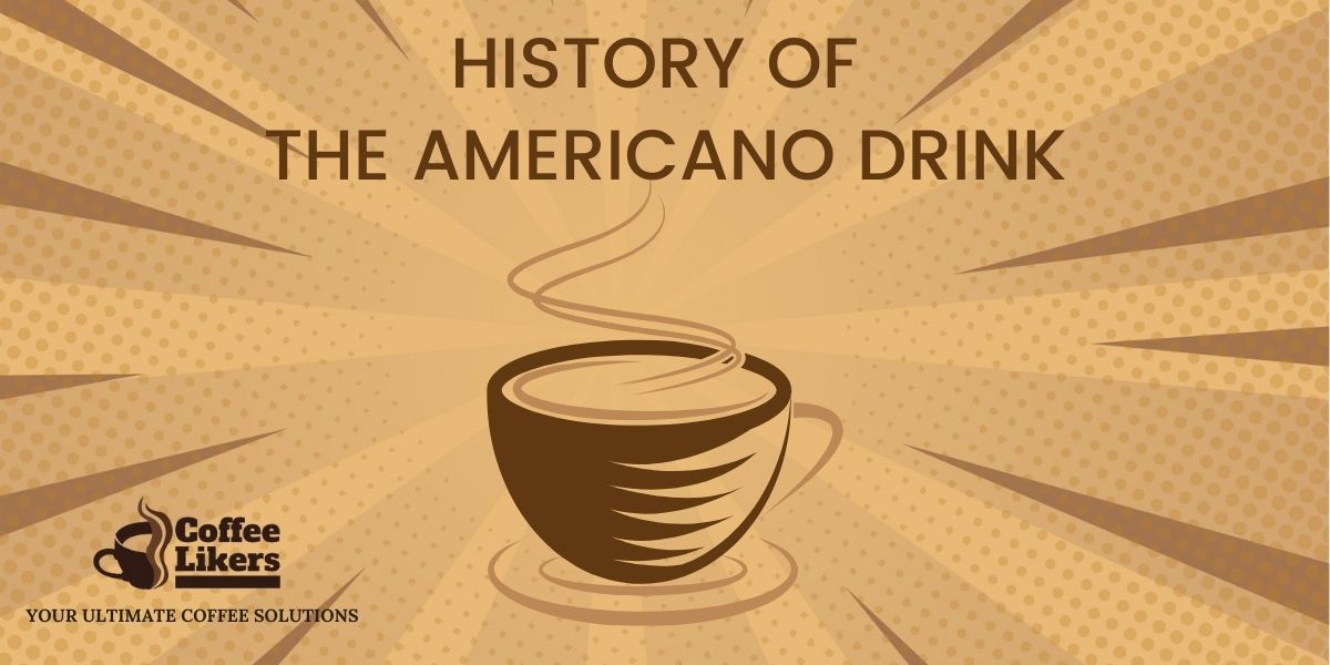 History of the Americano drink