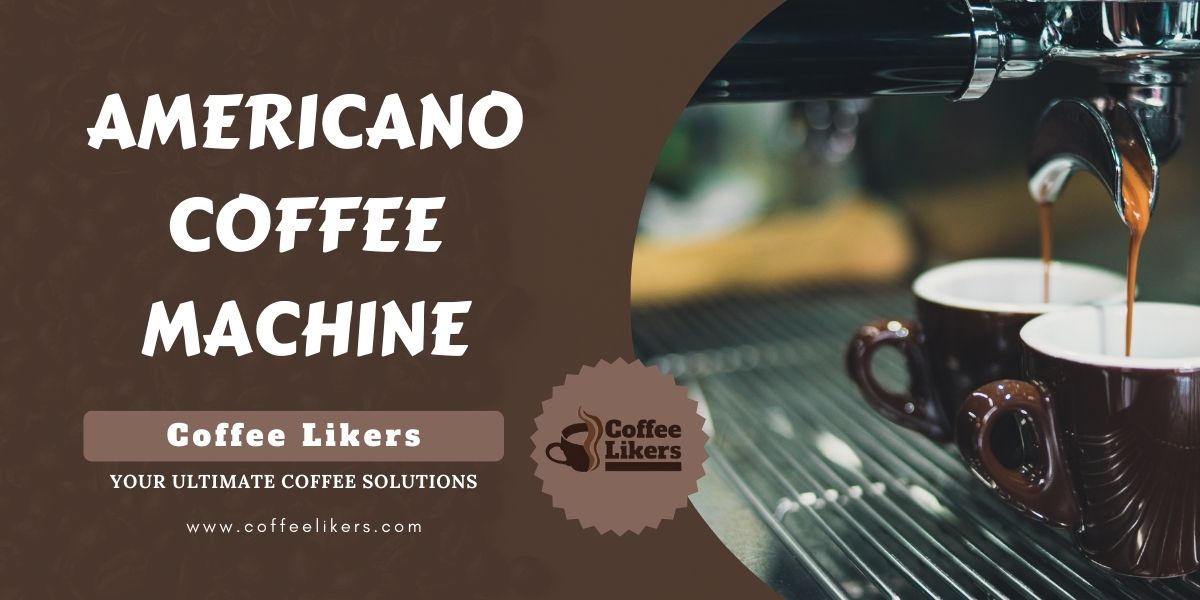 Americano coffee machine