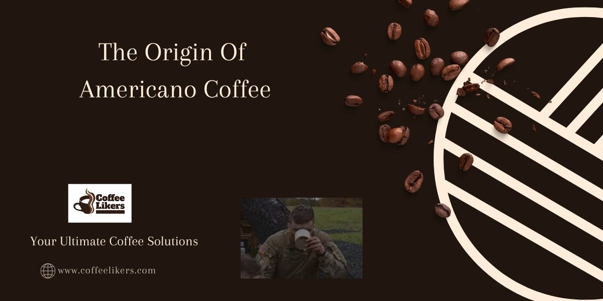 Origin of Americano coffee