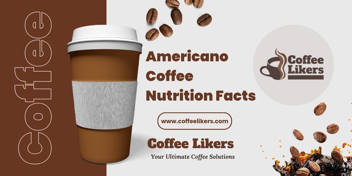 americano-coffee-nutrition-facts-ultimate-guide