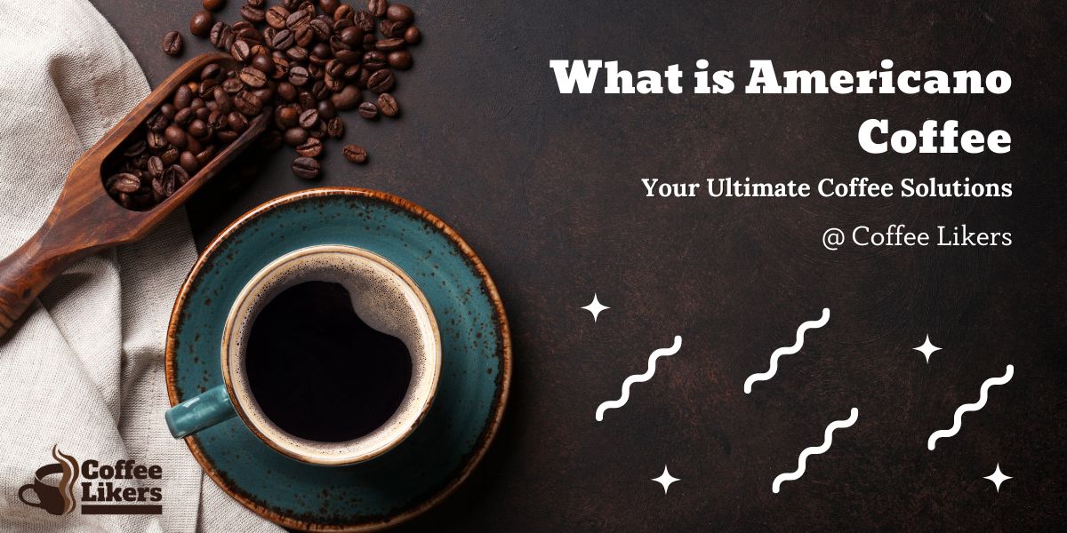 What is Americano coffee