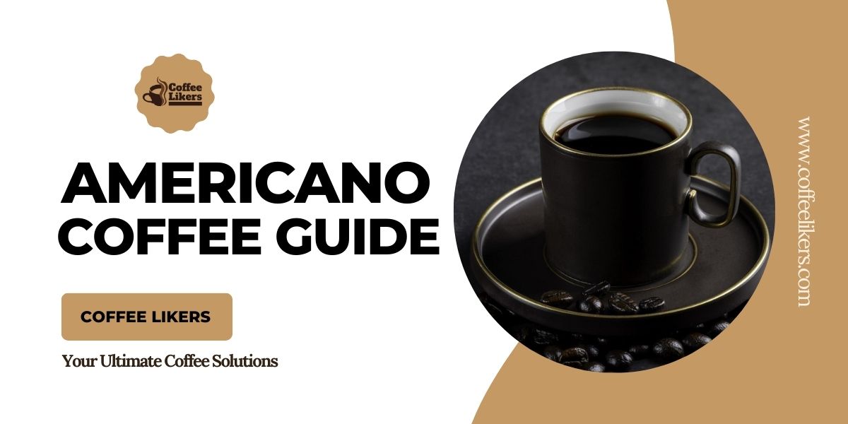 Americano coffee guide