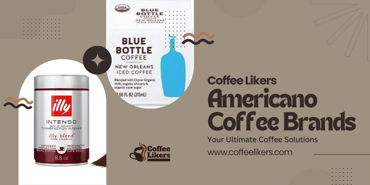 Americano coffee brands