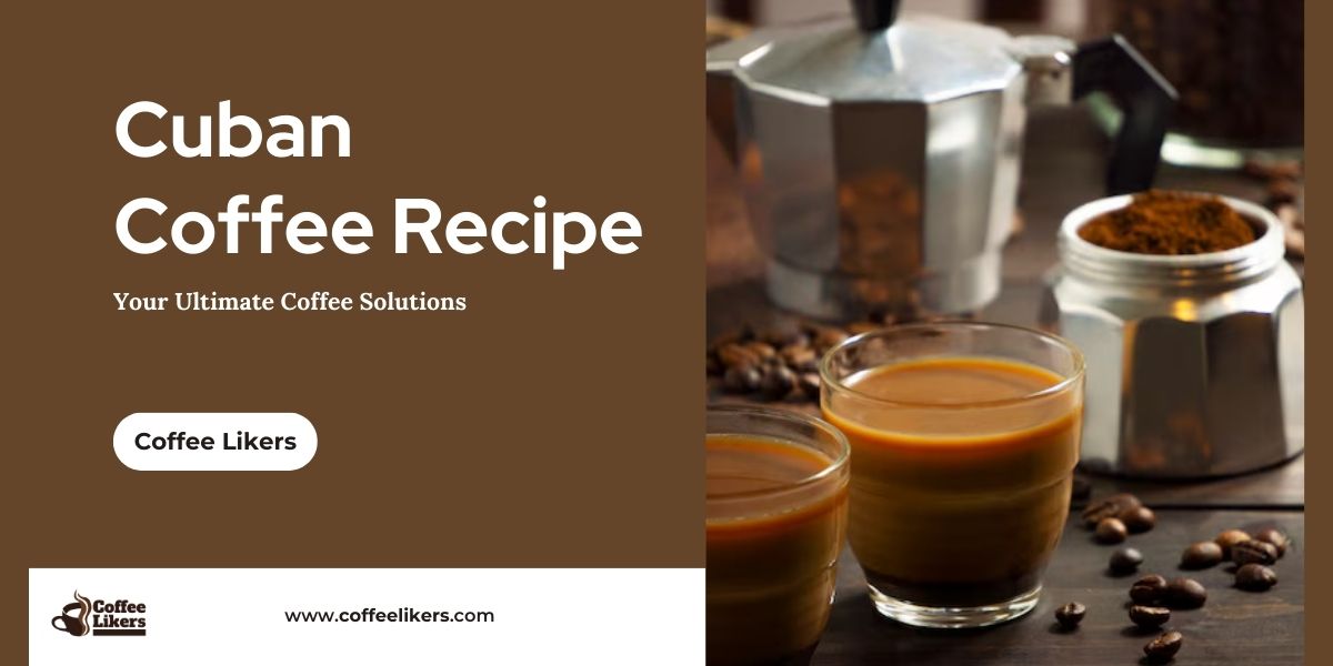 Cuban coffee recipe