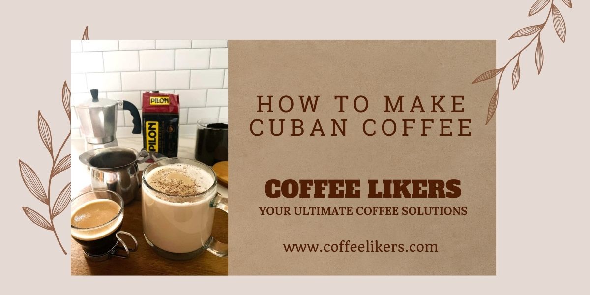 How to make Cuban coffee