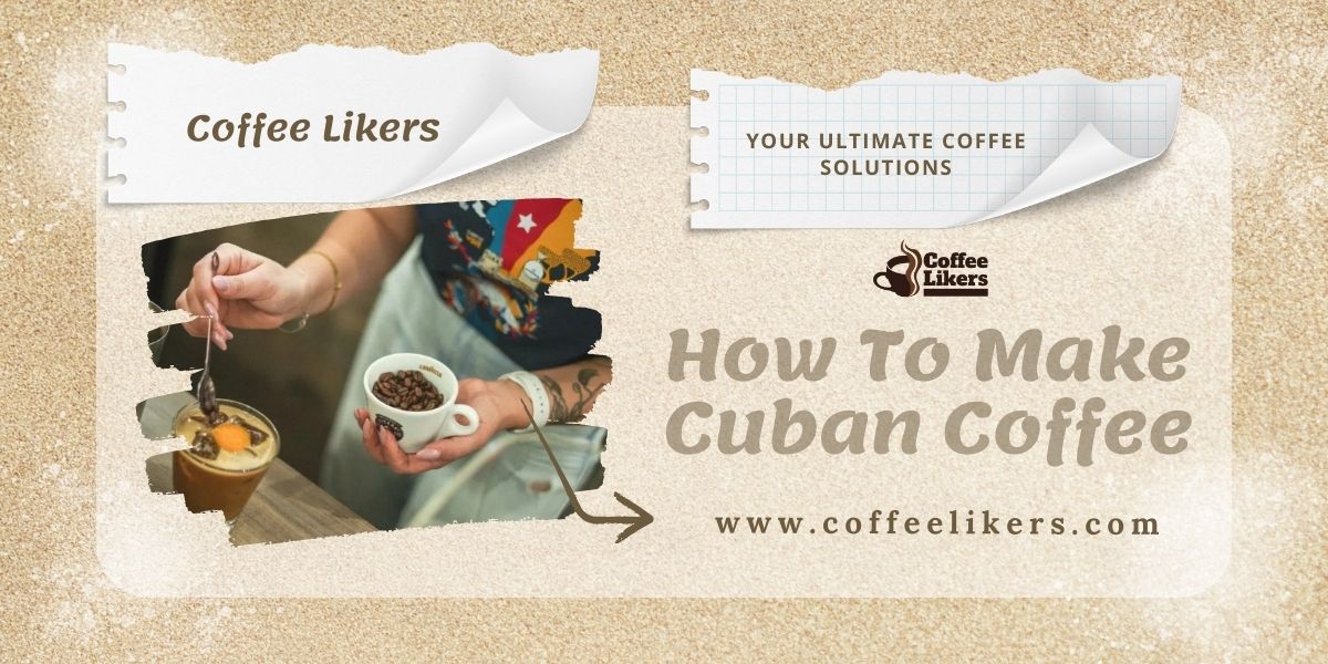 How to make Cuban coffee