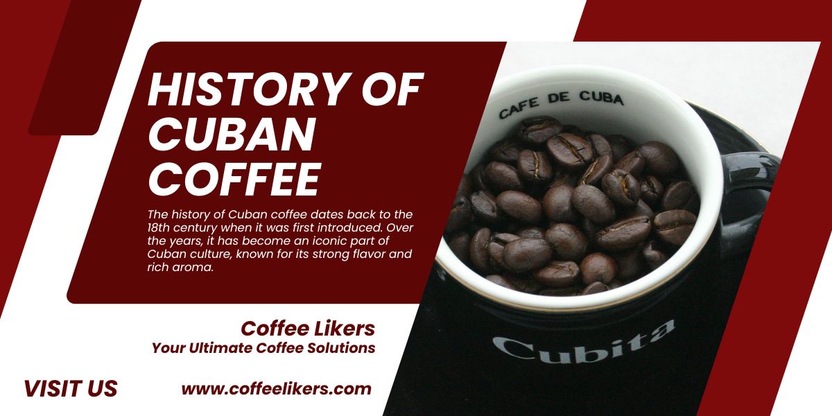 History Of Cuban Coffee: The Rich History Behind Cuban Coffee