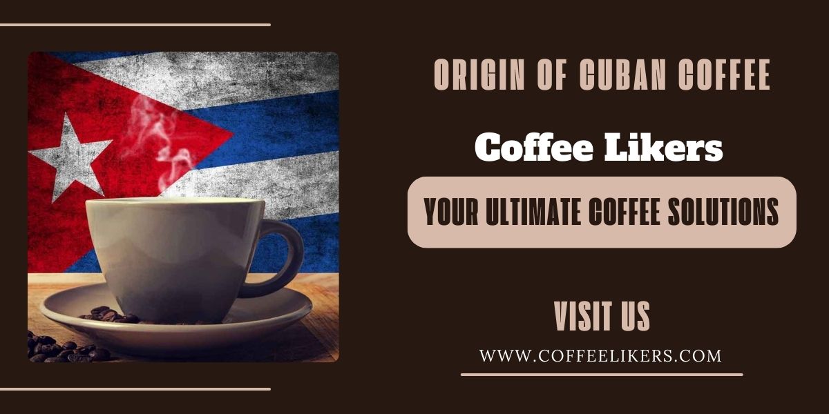 Origin of Cuban coffee