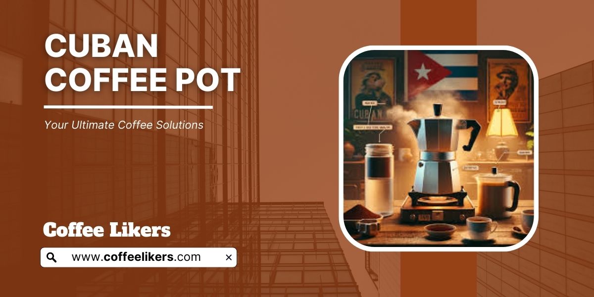 Cuban coffee pot