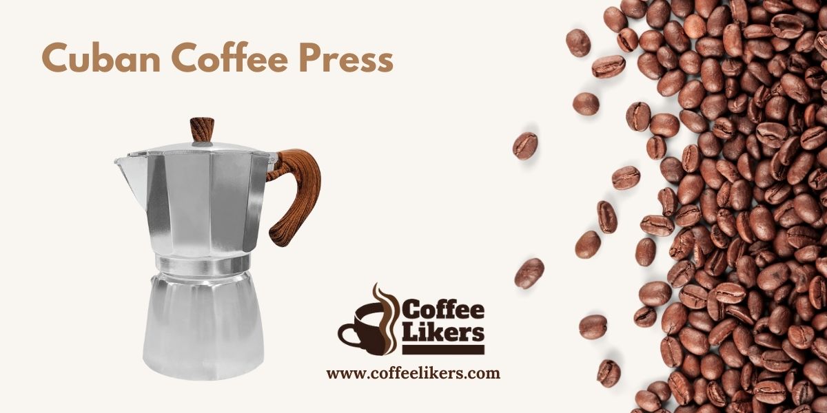 Cuban Coffee Press: Make Cuban Coffee