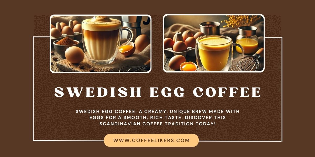 Swedish egg coffee