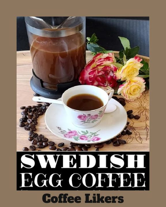 Swedish egg coffee