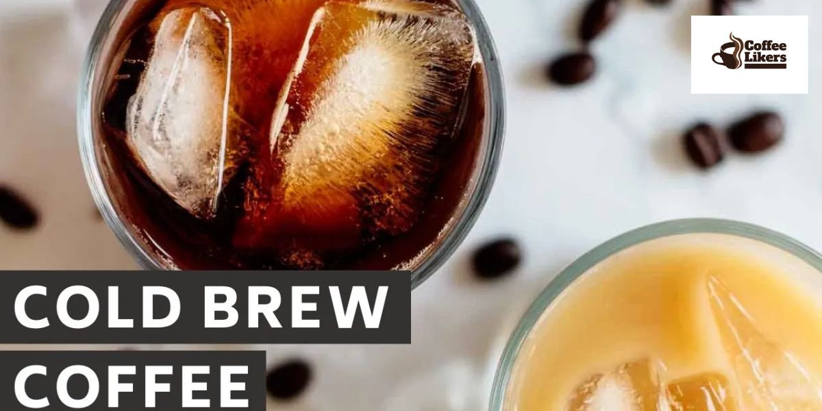 Ratio for cold brew coffee